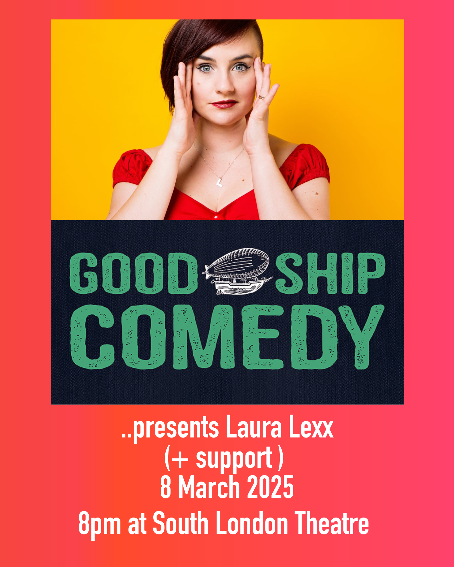 Poster image containing Good Ship airship logo and headshot of headline act