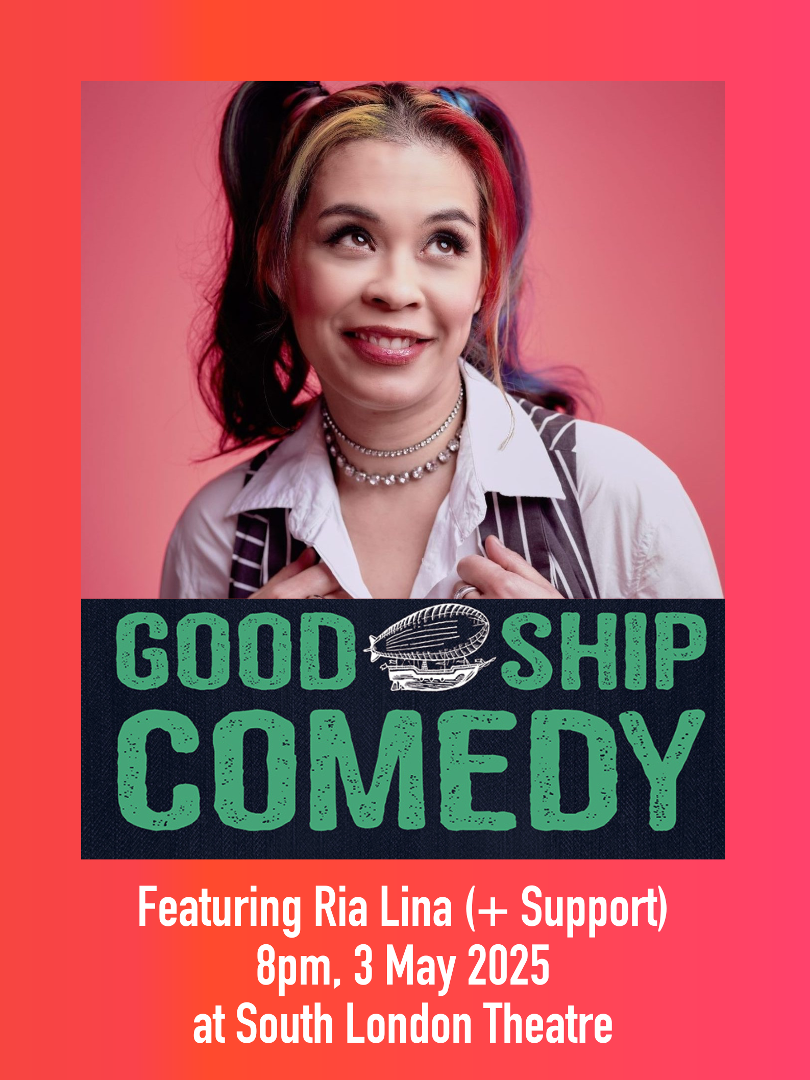 Poster image featuring Good Ship Comedy's airship logo and headshot of Ria Lina